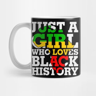 Just a girl who loves Black History Mug